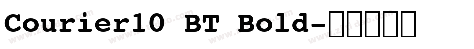 Courier10 BT Bold字体转换